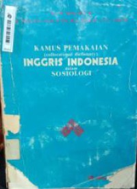 Kamus Pemakaian INGGRIS INDONESIA dalam SOSIOLOGI