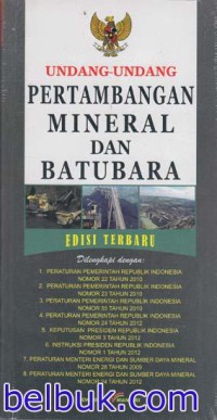 Undang-Undang Pertambangan Mineral dan Batubara