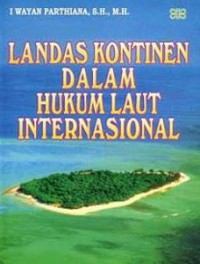 Landas Kontinen Dalam Hukum Laut Internasional