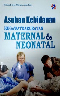 Asuhan Kebidanan Kegawatdaruratan Maternal & Neotanal