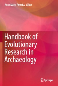 Handbook of Evolutionary Research in Archaeology