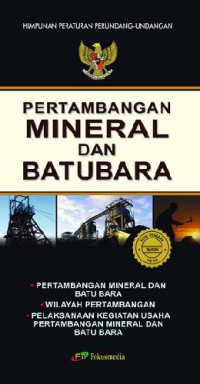 Undang-Undang Pertambangan Mineral dan Batubara