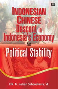 Indonesian Chinese Descent in Indonesia's Economy and Political Stability