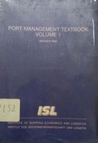 Port Management Textbook Volume 1: General Aspect Of Port Management