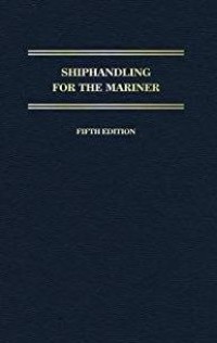 Shiphandling For The Mariner Fourth Edition