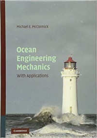 Ocean Engineering Mechanics : with Applications