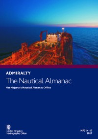 Admiralty : The Nautical Almanac Her Majesty's Nautical Almanac Office NP314-17 2017