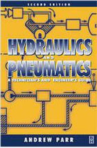 Hydraulics And Pneumatics : A Technician's And Engineer's Guide 2nd Ed