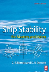 Ship Stability for Masters and Mates 6th Ed