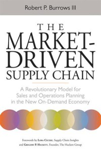 The market-driven supply chain : a revolutionary model for sales and operations planning in the new on-demand economy