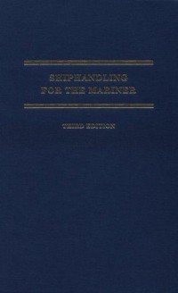 Shiphandling for the Mariner 3rd Ed