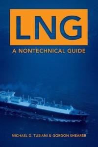 LNG : A Nontechnical Guide