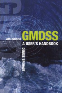 GMDSS - A User's Handbook : Paperback, 4th Revised edition