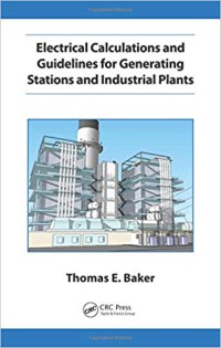 Electrical Calculations and Guidelines for Generating Stations and Industrial Plants