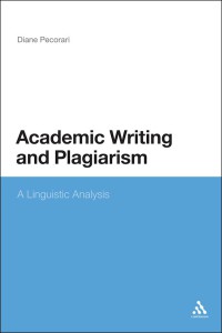 Academic writing and plagiarism : a linguistic analysis