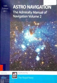 Admiralty Manual Of Navigation : Astro Navigation Vol 2