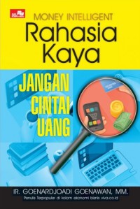 Rahasia Kaya, Jangan Cintai Uang