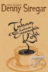 Ngopi Bareng Denny Siregar : Tuhan dalam Secangkir Kopi