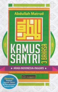 Kamus Santri 3 Bahasa : Arab - Indonesia - Inggris