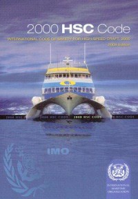 2000 HSC code: international code of safety for high speed craft, 2000 2008 Edition