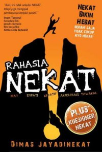 Rahasia Nekat : Niat, Empati, Kreatif, Akselerasi, Tawakal