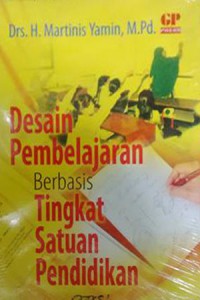 Desain Pembelajaran Berbasis Tingkat Satuan Pendidikan