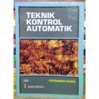 Teknik Kontrol Automatik Jilid 1 ed.2