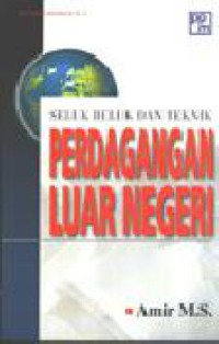 Seluk Beluk Dan Teknik Perdangan Luar Negeri Ed. Revisi