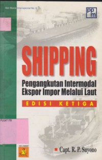 Shipping : Pengangkutan Intermodal Ekspor Impor Melalui Laut