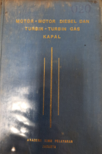 Motor - Motor Diesel dan Turbin - Turbin Gas Kapal