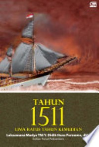 Tahun 1511 : Lima Ratus Tahun Kemudian