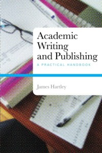 Academic writing and publishing : a practical handbook