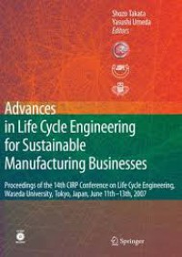 Advances in Life Cycle Engineering for Sustainable Manufacturing Businesses: Proceedings of the 14th CIRP Conference on Life Cycle Engineering, Waseda University, Tokyo, Japan, June 11th-13th, 2007
cover