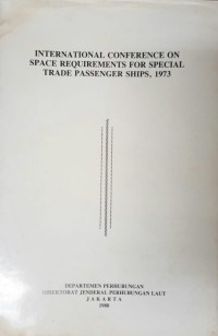 International Conference On Space Requirements For Special Trade Passenger Ships, 1973 : final act of the Conference with attachments including the text of the adopted protocol