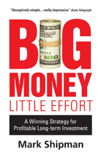 Big money, little effort : a winning strategy for profitable long-term investment