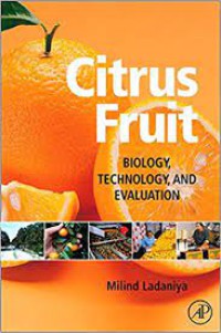 Citrus Fruit Biology, Technology, And Evaluation