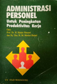 Adminstrasi Personel Untuk Peningkatan Produktivitas Kerja