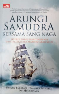 Arungi Samudra Bersama Sang Naga