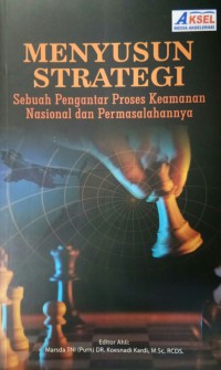 Menyusun Strategi : Sebuah Pengantar Proses Keamanan Nasional Dan Permasalahannya