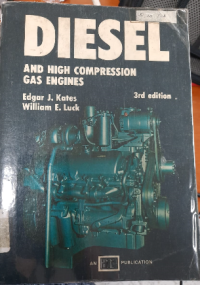 Diesel and High Compression Gas Engines