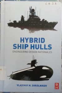 HYBRID SHIP HULLS : ENGINEERING DESIGN RATONALES