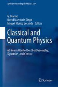 Classical and Quantum Physics 60 Years Alberto Ibort Fest Geometry, Dynamics, and Control