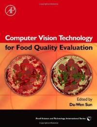 Computer Vision Technology for Food Quality Evaluation