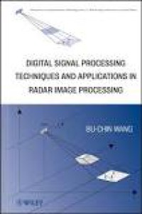 Digital Signal Processing Techniques and Applications in Radar Image Processing