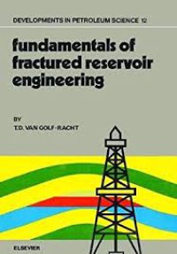 Developments in Petroleum Science, 12 fundamentals of fractured reservoir engineering