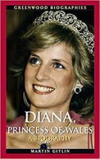 Diana, Princess of Wales A Biography