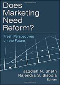 Does Marketing Need Reform?