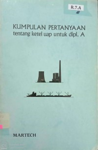 Kumpulan Pertanyaan Tentang Ketel Uap Untuk Dipl. A