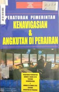 Peraturan Pemerintah Kenavigasian Dan Angkutan Di Perairan