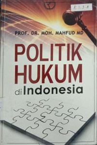 Politik Hukum Di Indonesia